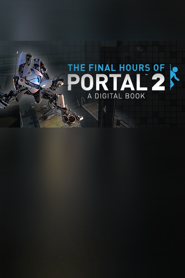 Portal 2 - The Final Hours